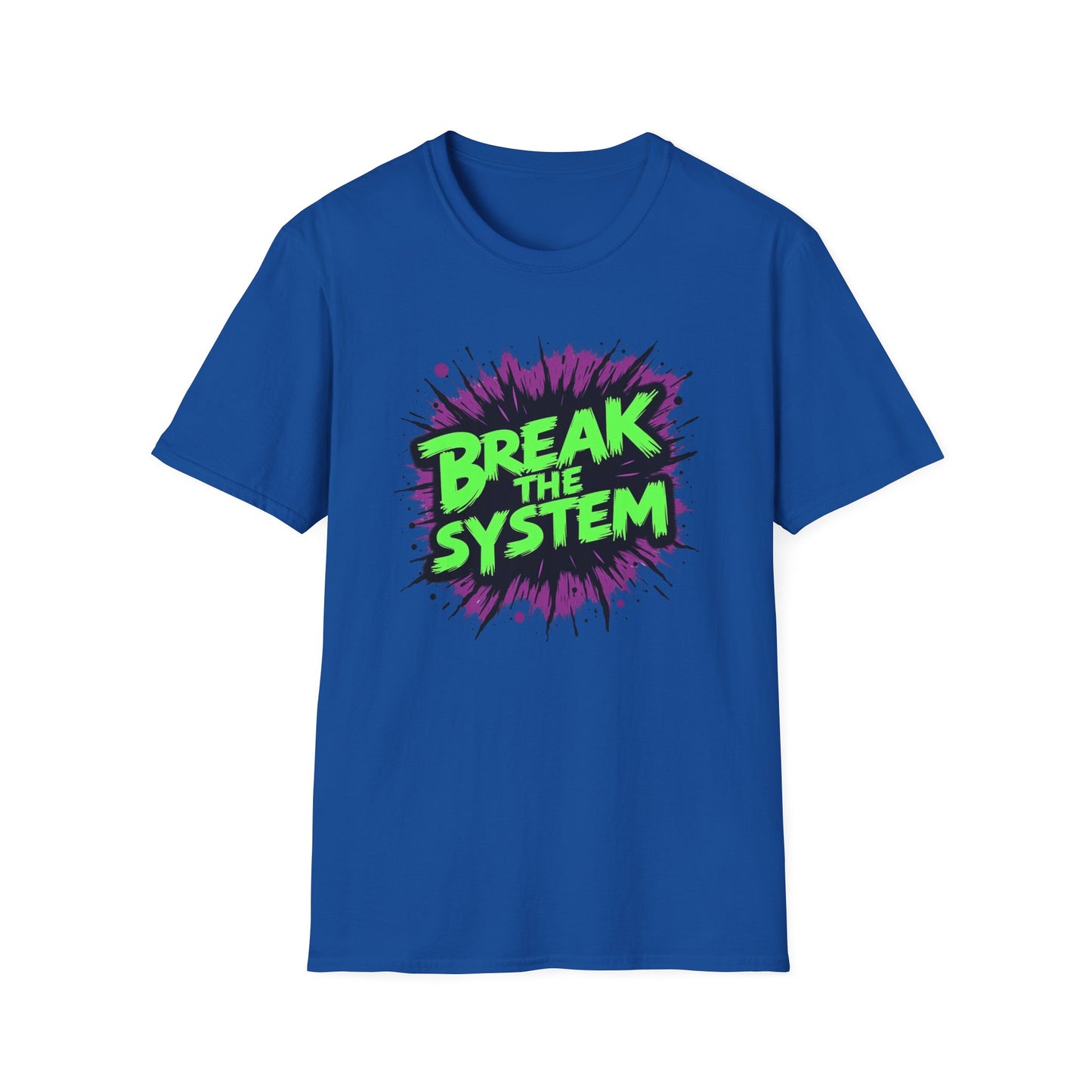 Break the System
