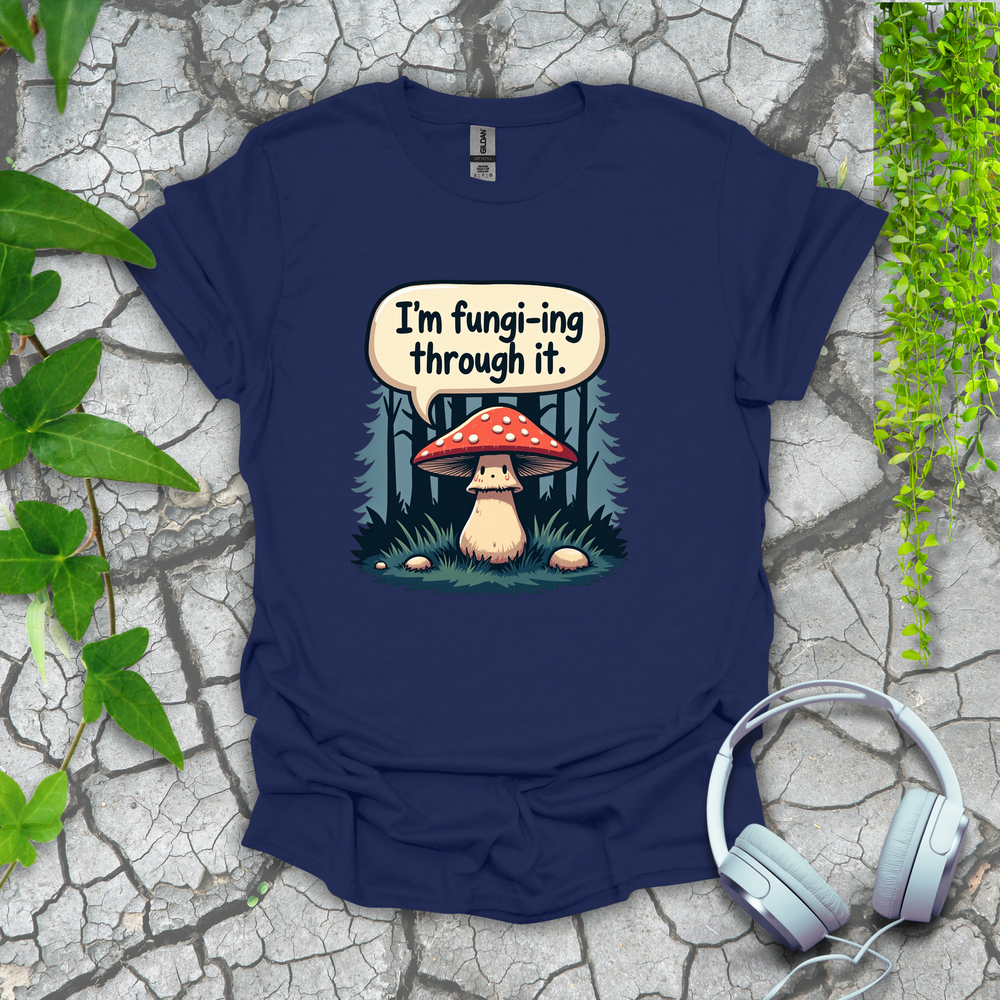 I'm Fungi-ing Through It