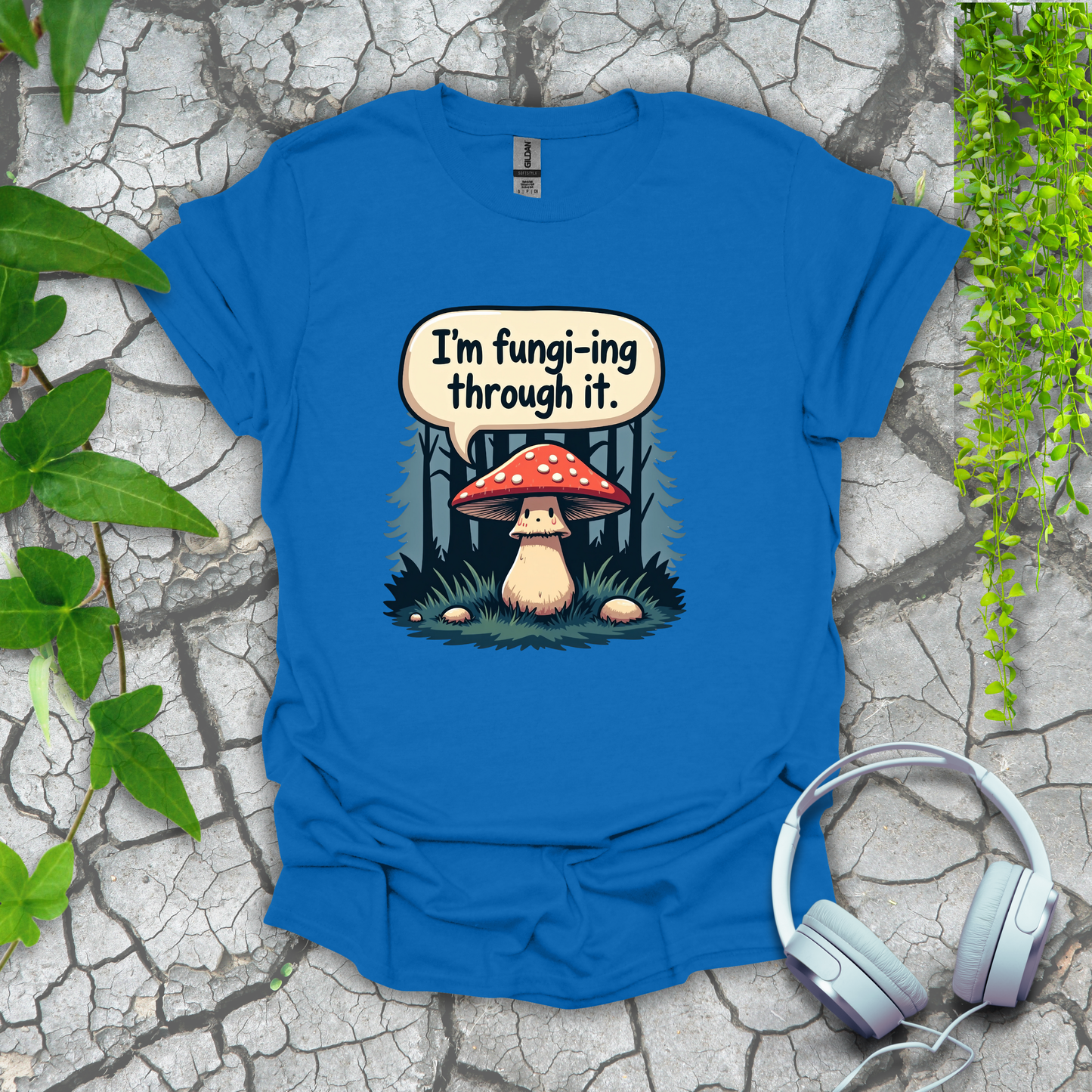 I'm Fungi-ing Through It