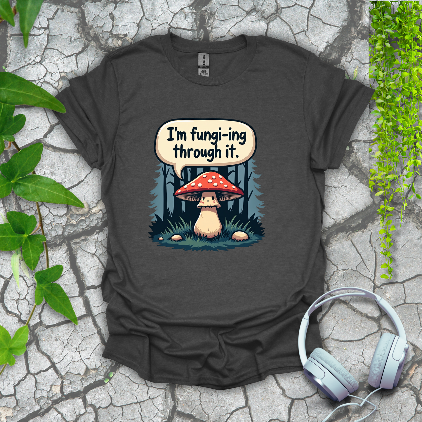 I'm Fungi-ing Through It