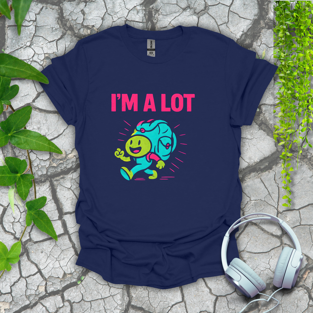 I'm a Lot