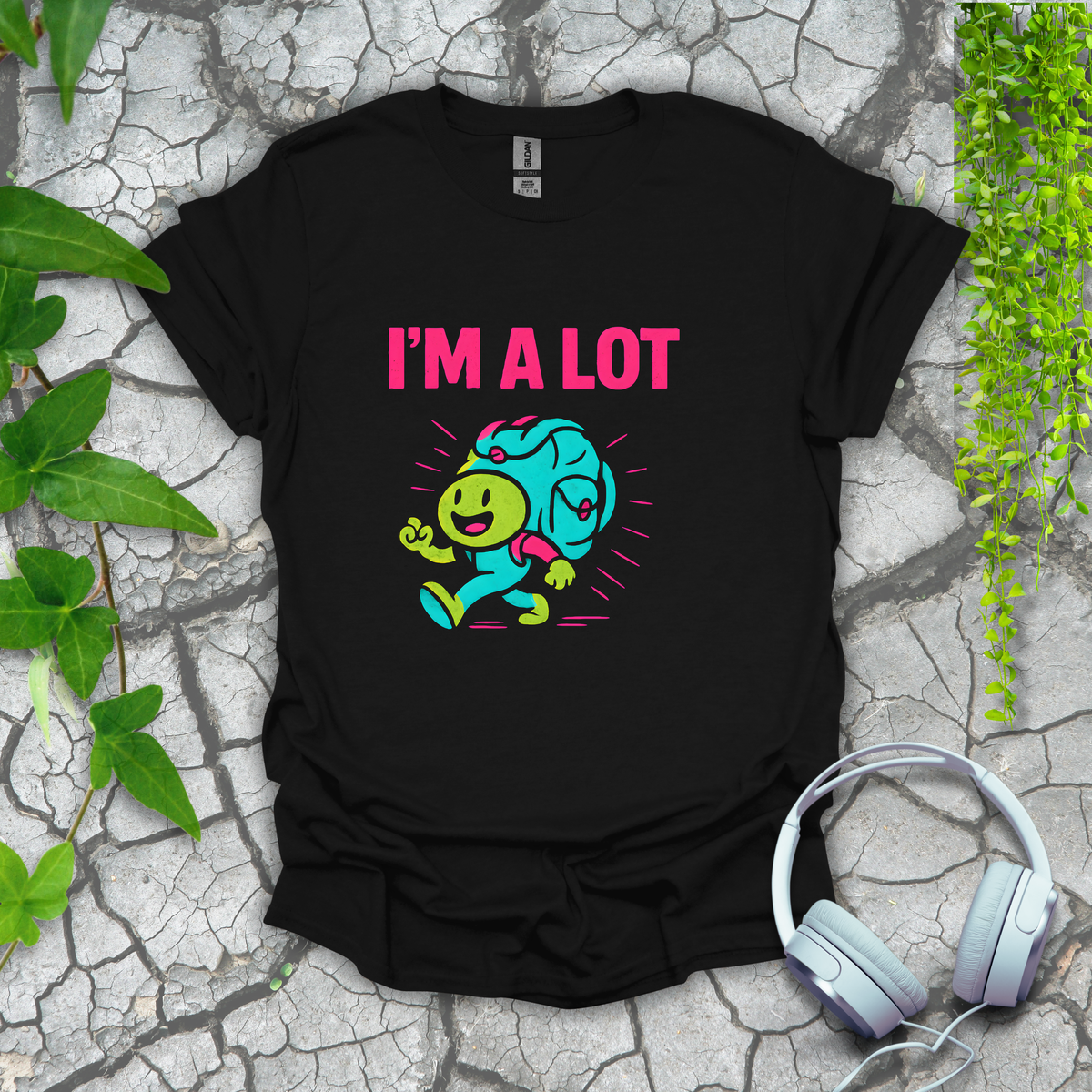 I'm a Lot